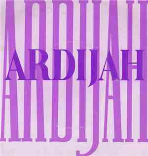 Ardijah - Time Makes A Wine
