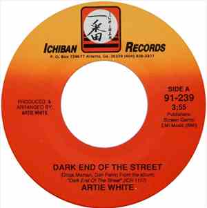 Artie White - Dark End Of The Street