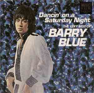 Barry Blue - Dancin' On A Saturday Night - The Very Best Of Barry Blue