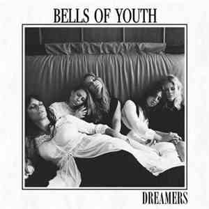 Bells Of Youth - Dreamers