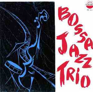 Bossa Jazz Trio - Bossa Jazz Trio