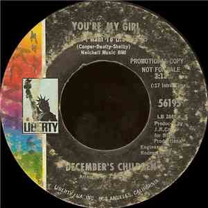 December's Children  - You're My Girl (I Don't Want To Discuss It) / Dirty  ...