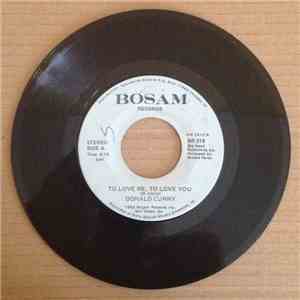 Donald Curry - To Love Me, To Love You/ All My Love