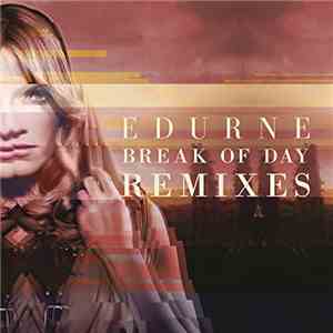Edurne - Break Of Day (Remixes)