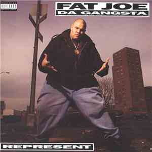 Fat Joe Da Gangsta - Represent