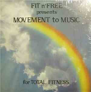 Fit N' Free - Movement To Music For Total Fitness