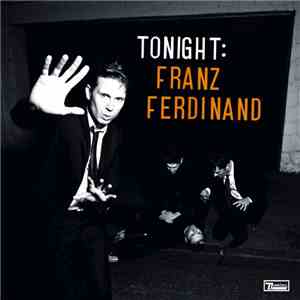 Franz Ferdinand - Tonight: Franz Ferdinand
