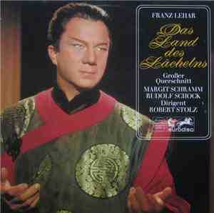 Franz Lehár, Margit Schramm, Rudolf Schock, Robert Stolz - Das Land Des Läc ...