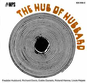 Freddie Hubbard - The Hub Of Hubbard