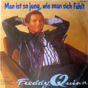 Freddy Quinn - Man Ist So Jung, Wie Man Sich Fühlt