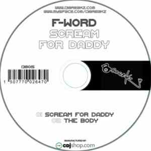 F-Word - Scream For Daddy
