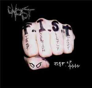 Ghost  - F.I.S.T. E.P.