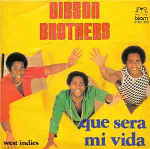 Gibson Brothers - Que Sera Mi Vida