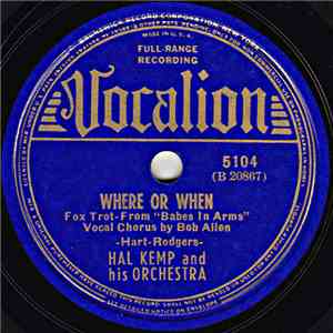 Hal Kemp And His Orchestra - Where Or When / Johnny One Note