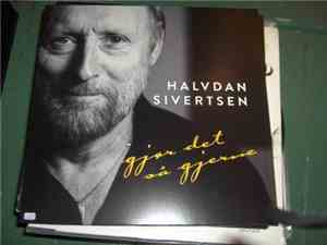 Halvdan Sivertsen - Gjør Det Så Gjerne