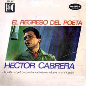 Hector Cabrera - El Regreso del Poeta
