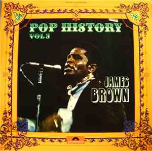 James Brown - Pop History Vol 3