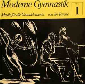 Jiri Tayerle - Moderne Gymnastik / Musik Für Die Grundschule / Teil I