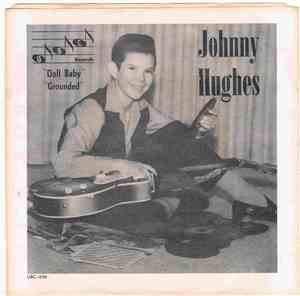 Johnny Hughes  - Grounded / Doll Baby