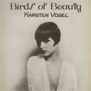 Karsten Vogel - Birds Of Beauty