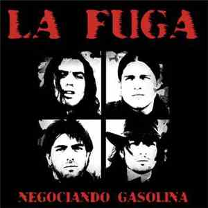 La Fuga - Negociando Gasolina