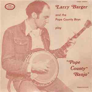 Larry Barger - Pope County Banjo