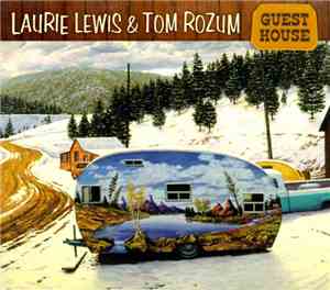 Laurie Lewis & Tom Rozum - Guest House