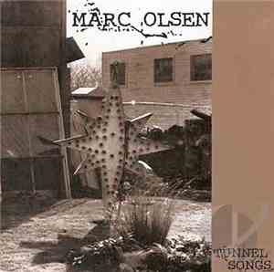 Marc Olsen - Tunnel Songs