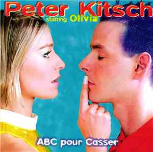 Peter Kitsch starring Olivia  - ABC Pour Casser