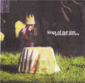 Pinhead Society - Kings Of Our Size