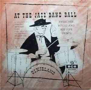 Preacher Rollo And The Five Saints - At The Jazz Band Ball