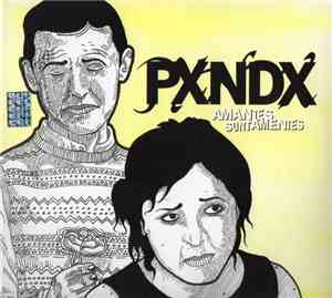 Pxndx - Amantes Sunt Amentes