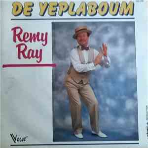 Remy Ray - De Yeplaboum