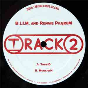 Rennie Pilgrem & B.L.I.M. - Triffid / Monkfish