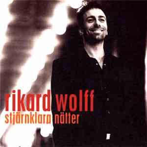Rikard Wolff - Stjärnklara Nätter