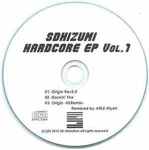 Sdhizumi - Sdhizumi Hardcore EP Vol. 1