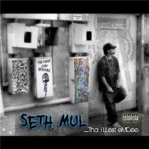 Seth Mul - Tha Illest Emcee