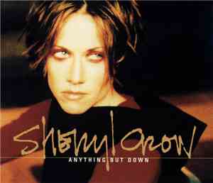 Sheryl Crow - Anything But Down