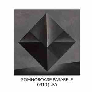 Somnoroase Pasarele - 0RT0 (I-IV)