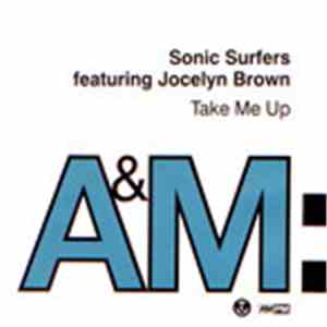 Sonic Surfers Featuring Jocelyn Brown - Take Me Up
