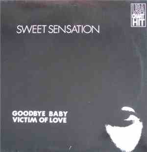 Sweet Sensation - (Goodbye Baby) Victim Of Love (Remix)