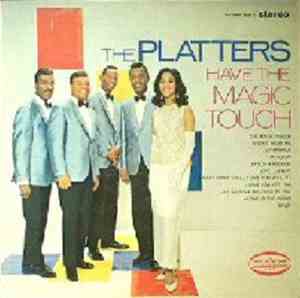 The Platters - Have The Magic Touch