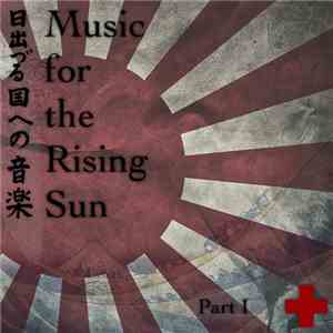 Various - Music For The Rising Sun: Part I