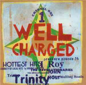 Various - Well Cha'rged Channel One