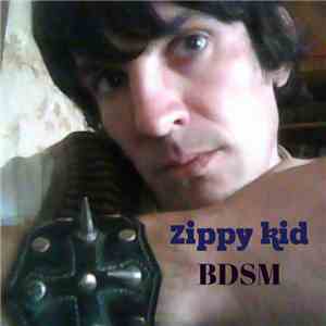 Zippy Kid - Bdsm