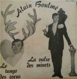 Alain Boulme - Le Tango Des Cocus / La Valse Des Minets