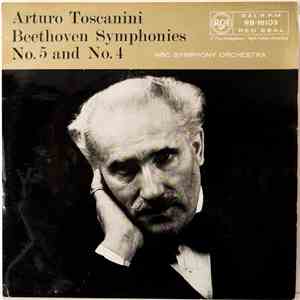 Arturo Toscanini, NBC Symphony Orchestra - Beethoven Symphonies No.5 And No ...