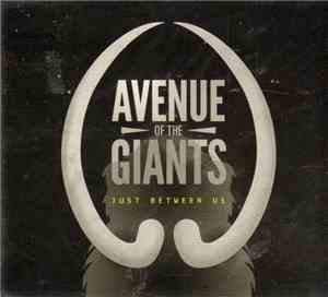 Avenue Of The Giants - Just Between Us