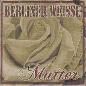 Berliner Weisse - Mutter