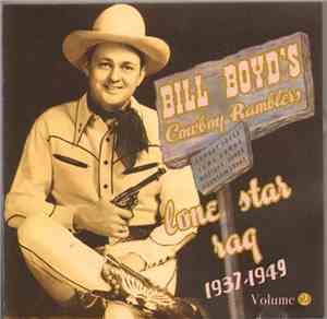 Bill Boyd's Cowboy Ramblers - Lone Star Rag 1937-1949 Volume 2